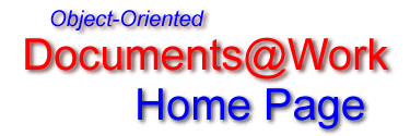 Welcome to the Object-Oriented Documents@Work Home Page